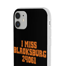Load image into Gallery viewer, I Miss Blacksburg 24061 Flexi Phone Case
