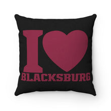 Load image into Gallery viewer, I Love Blacksburg Square Pillow

