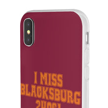 Load image into Gallery viewer, I Miss Blacksburg 24061 Flexi Phone Case
