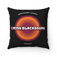 Load image into Gallery viewer, I Miss Blacksburg Retro Square Pillow Case

