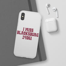 Load image into Gallery viewer, I Miss Blacksburg 24061 Flexi Phone Case
