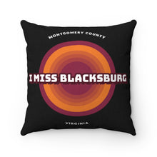 Load image into Gallery viewer, I Miss Blacksburg Retro Square Pillow

