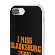 Load image into Gallery viewer, I Miss Blacksburg 24061 Flexi Phone Case

