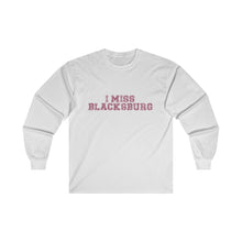 Load image into Gallery viewer, I Miss Blacksburg Long Sleeve Tee
