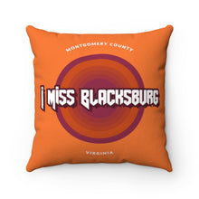 Load image into Gallery viewer, I Miss Blacksburg Rock Square Pillow
