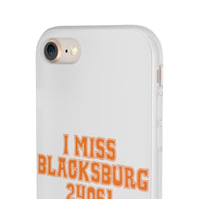 Load image into Gallery viewer, I Miss Blacksburg 24061 Flexi Phone Case
