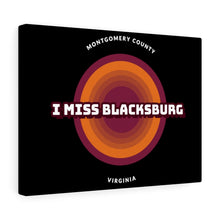 Load image into Gallery viewer, I Miss Blacksburg Retro Canvas Gallery Wraps
