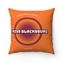 Load image into Gallery viewer, I Miss Blacksburg Retro Square Pillow Case
