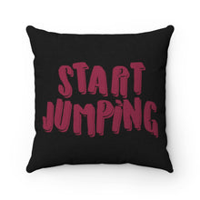 Load image into Gallery viewer, Start Jumping Square Pillow
