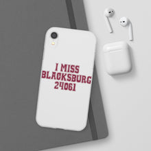 Load image into Gallery viewer, I Miss Blacksburg 24061 Flexi Phone Case
