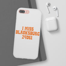 Load image into Gallery viewer, I Miss Blacksburg 24061 Flexi Phone Case
