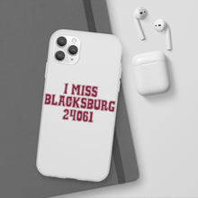 Load image into Gallery viewer, I Miss Blacksburg 24061 Flexi Phone Case
