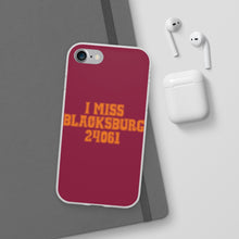Load image into Gallery viewer, I Miss Blacksburg 24061 Flexi Phone Case
