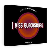 Load image into Gallery viewer, I Miss Blacksburg Rock Canvas Gallery Wraps
