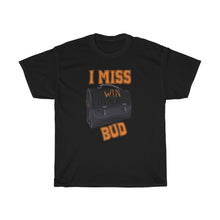 Load image into Gallery viewer, I Miss Bud Lunch Pail T-Shirt
