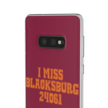 Load image into Gallery viewer, I Miss Blacksburg 24061 Flexi Phone Case
