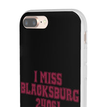 Load image into Gallery viewer, I Miss Blacksburg 24061 Flexi Phone Case
