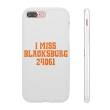 Load image into Gallery viewer, I Miss Blacksburg 24061 Flexi Phone Case
