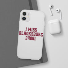 Load image into Gallery viewer, I Miss Blacksburg 24061 Flexi Phone Case
