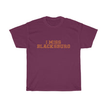 Load image into Gallery viewer, I Miss Blacksburg T-Shirt

