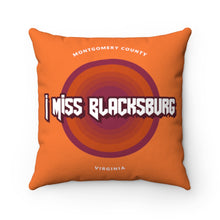 Load image into Gallery viewer, I Miss Blacksburg Rock Square Pillow
