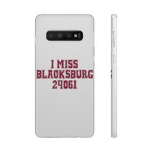 Load image into Gallery viewer, I Miss Blacksburg 24061 Flexi Phone Case
