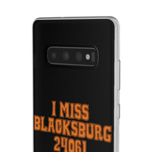 Load image into Gallery viewer, I Miss Blacksburg 24061 Flexi Phone Case
