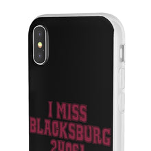 Load image into Gallery viewer, I Miss Blacksburg 24061 Flexi Phone Case
