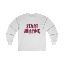 Load image into Gallery viewer, Start Jumping Long Sleeve Tee
