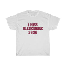 Load image into Gallery viewer, I Miss Blacksburg 24061 T-Shirt
