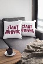 Load image into Gallery viewer, Start Jumping Square Pillow
